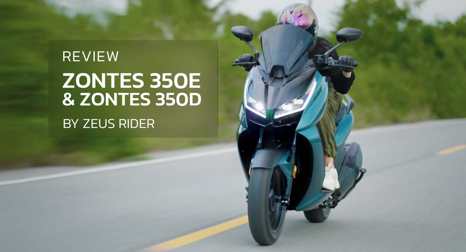 รีวิว Zontes 350E และ 350D by Zeus Rider